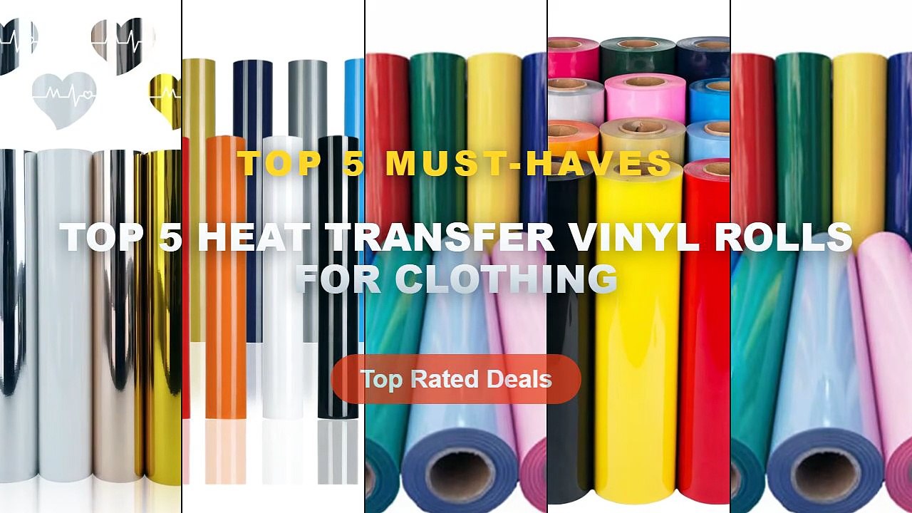 Amazing Top 5 Heat Transfer Vinyl Rolls For Clo...