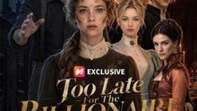 Too Late for the Billionaire Mother S Sorry - EPS FULL