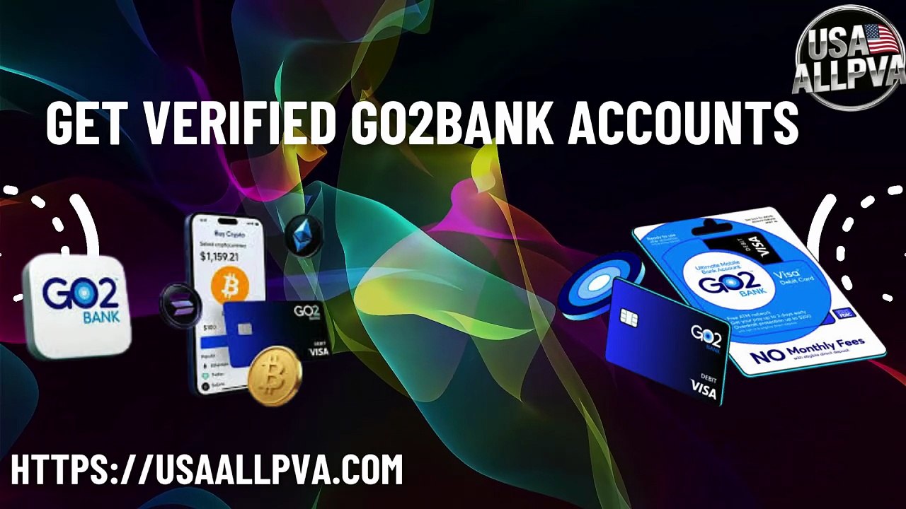 How to Buy Verified GO2bank Accounts Safely and Securely