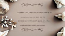 {{Contact©}} of 『Coinbase CUSTOMER®』 SERVICE© CARE℗ NUMBERS TOLL FREE NUMBER: Easy Step by Step Guide (2)