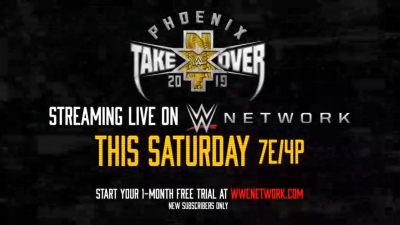 NXT Takeover : Phoenix - Streaming Live This Saturday on WWE Network