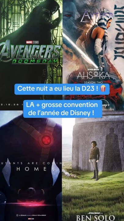 Les annonces Star Wars & Marvel à la D23 2026 !...