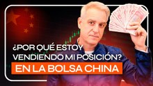 ¿POR QUÉ estoy VENDIENDO mi POSICIÓN en la BOLSA CHINA?