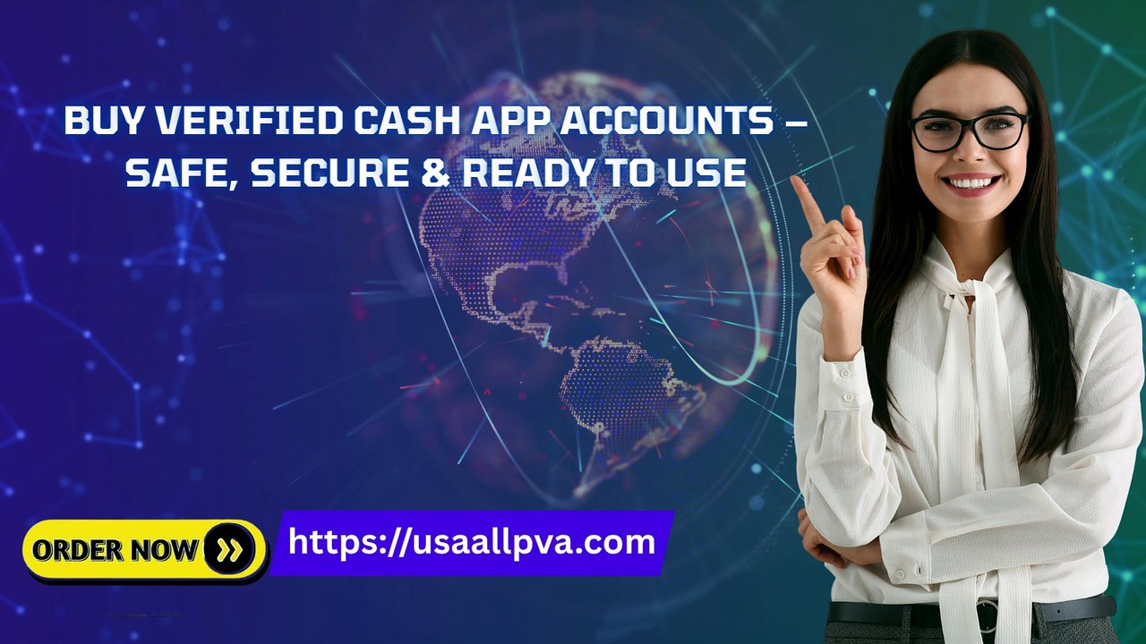 Buying Verified Cash App Accounts- 100% Secure Transactions