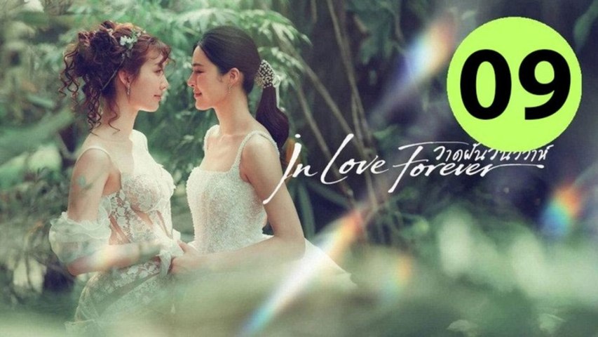 In Love Forever - Episode 9 Asian TV Series