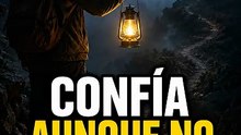 🌙 CONFÍA AUNQUE NO ENTIENDAS