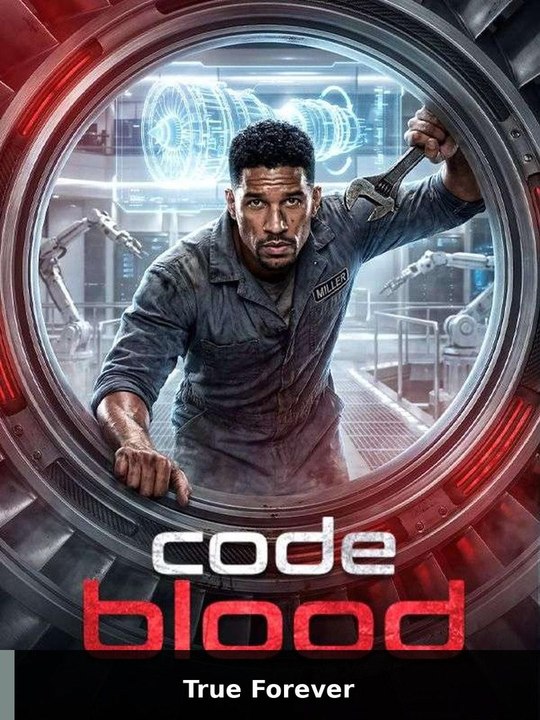 Code Blood #engsub #fullepisode #bingewatch🧲🎬 | True Forever