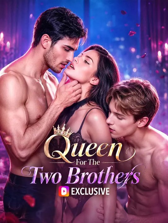 Queen For The Two Brothers | Komplette Serie | Short Drama Deutsch