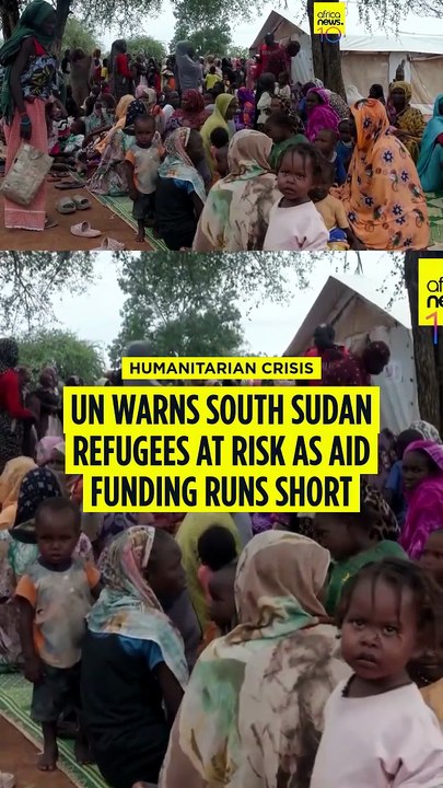 UN warns South Sudan refugees at risk as aid fu...