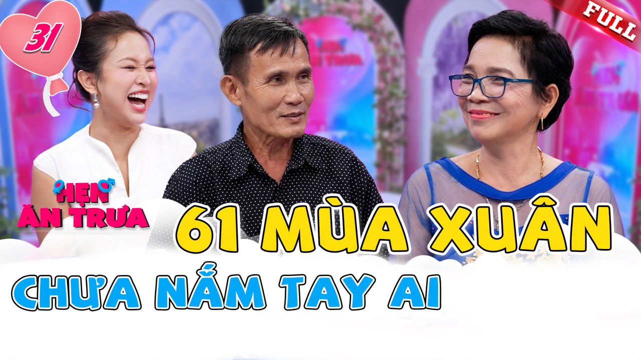 Hẹn Ăn Trưa 2025 tập 31A