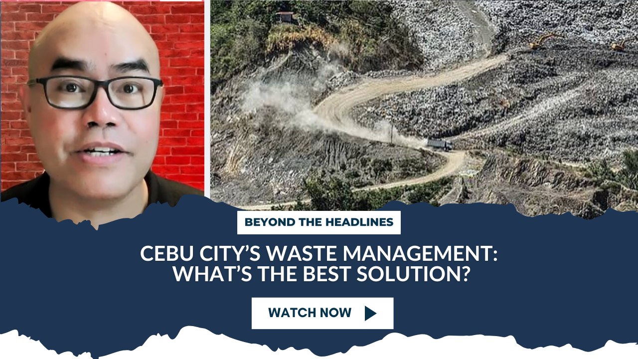 Cebu City’s Waste Management: What’s the Best Solution?