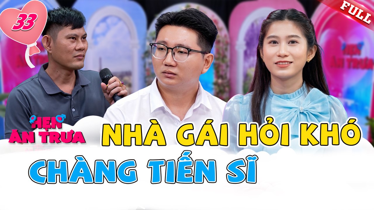 Hẹn Ăn Trưa 2025 tập 33A