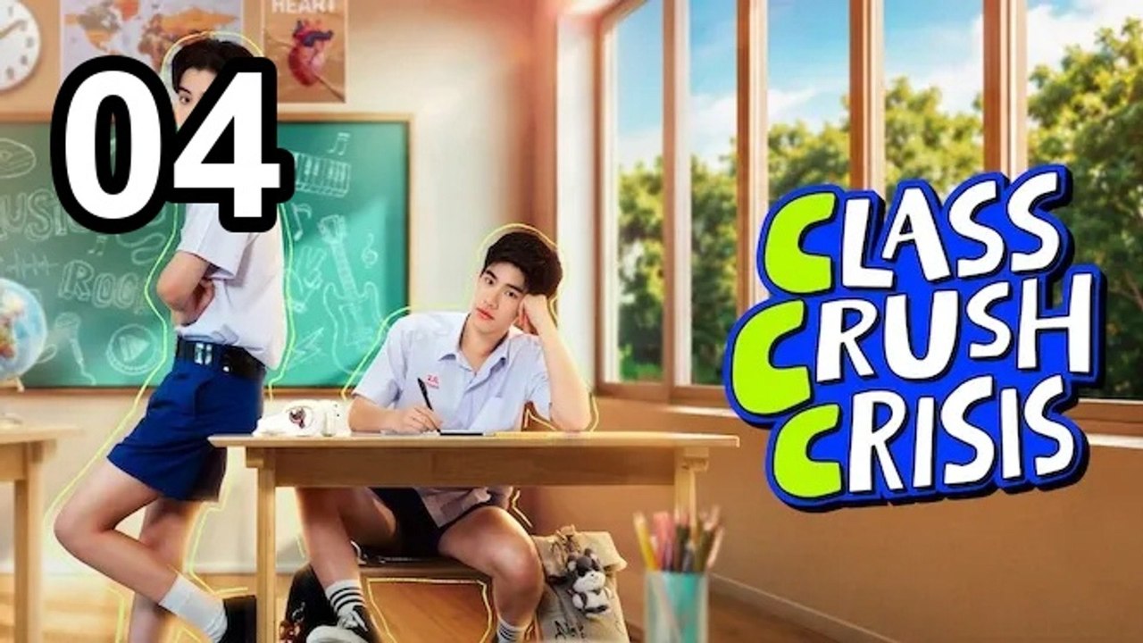 Class Crush Crisis - Episode 4 | Asian Tv Series - FULL ✅