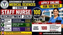 Government Institute of Medical Sciences (GIMS) Staff Nurse Recruitment 2026 Apply for 100 Post
