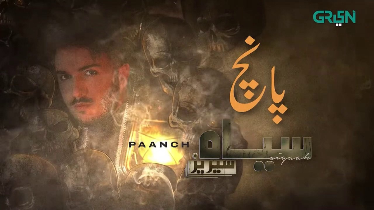 Siyaah Series  Paanch  Part 04  Shahveer Jafry  Green TV Entertainment