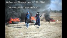 Nahost am Montag, dem 17. 08. 2026 - "Was tut sich im Gazastreifen?"