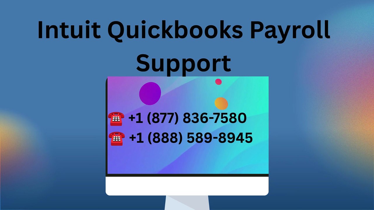 QuickBooks Payroll Error Support +1 (888) 589-8945  +1 (888) 527-5059