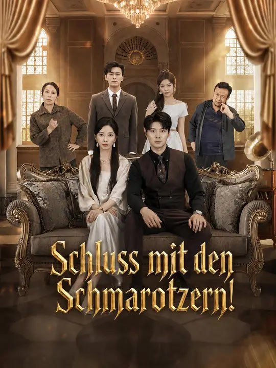 Schluss mit den schmarotzern! | komplette serie | short drama deutsch