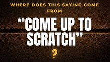 Where does "come up to scratch" come from?