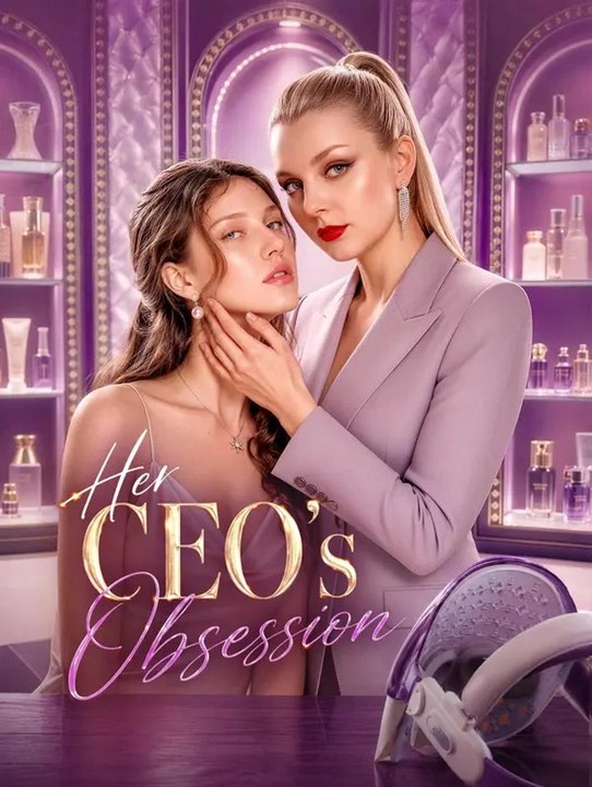 Her CEO's Obsession | Komplette Serie | Short Drama Deutsch