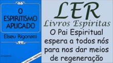 O Espiritismo Aplicado #livroespirita