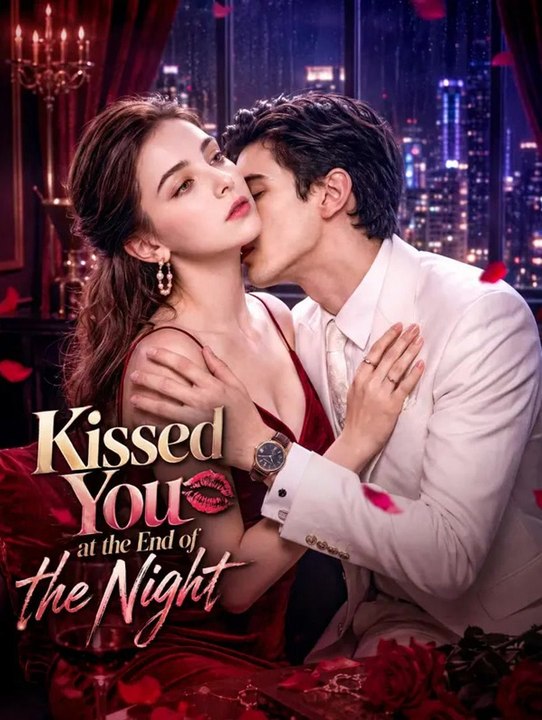 Kissed You at the End of the Night | Komplette Serie | Short Drama Deutsch