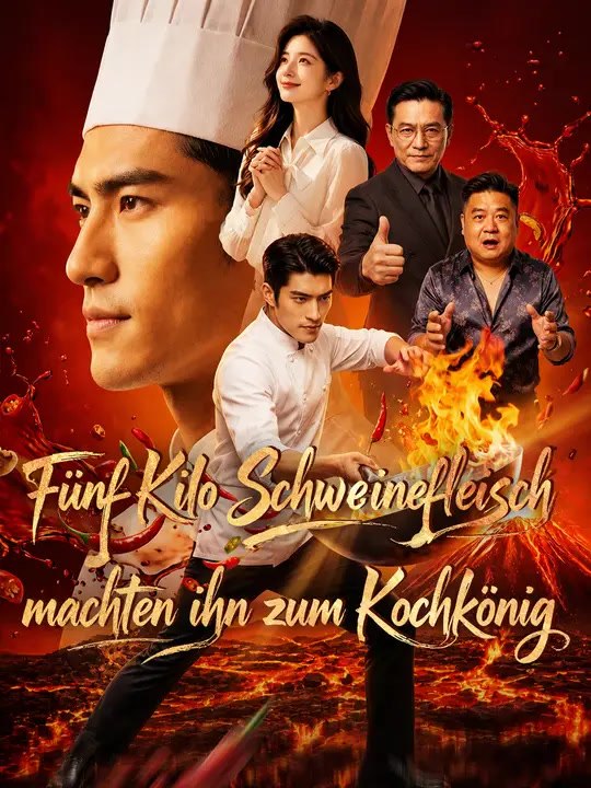 Fünf Kilo Schweinefleisch machten ihn zum Kochkönig | Komplette Serie | Short Drama Deutsch