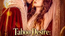 Taboo Desire  Submitting to My Ex's Father Full Short Drama  English Sub 2026