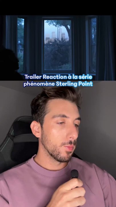 Trailer Reaction à la série phénomène Sterling Point (partie 1)