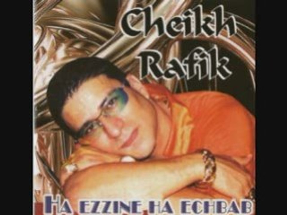 cheikh  Rafik cha endir bih