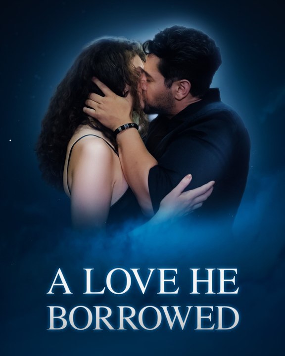 A Love He Borrowed