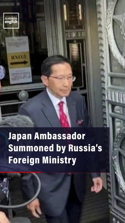 Japan Ambassador Summoned by Russia's Foreign Ministry