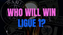 PSG favourites, but by how much - Who will win Ligue 1?