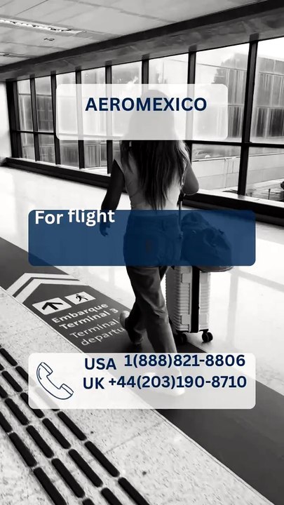 How Can You Manage Your Aeromexico Airlines Booking Easily? ✈️