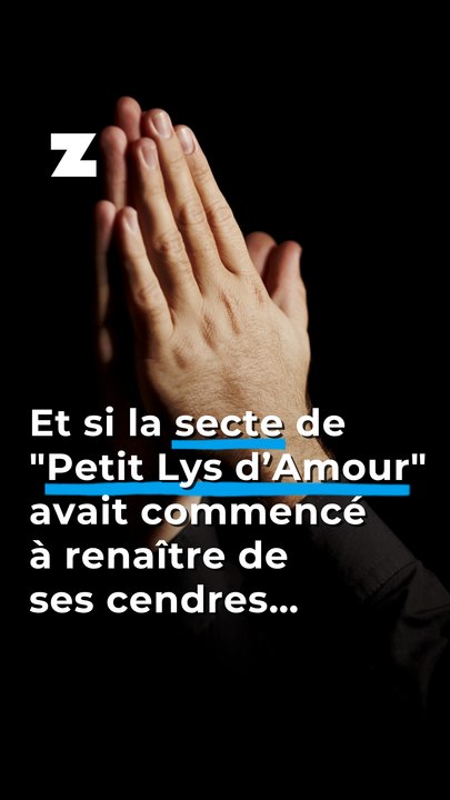 Et si la secte de "Petit Lys d’Amour" avait commencé à renaître de ses cendres…
