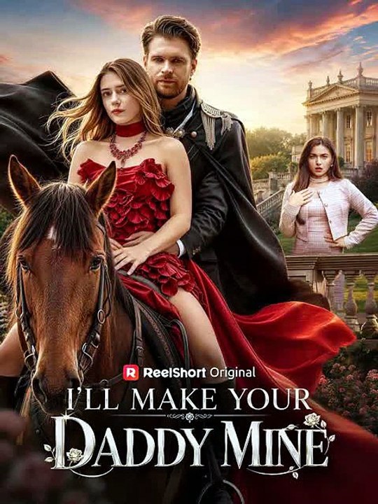 I'll Make Your Daddy Mine: You Ruined My Career, So I’m Becoming Your New Stepmother