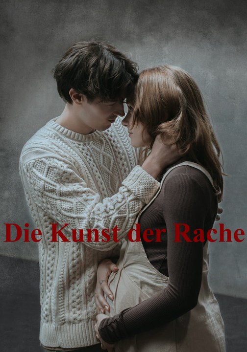 Die kunst der rache | komplette serie | short drama deutsch