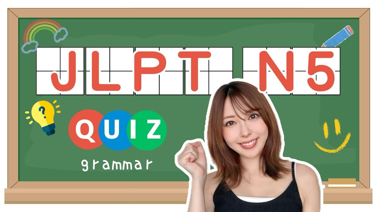 JLPT N5 GRAMMAR QUIZ!!! 【20 questions】