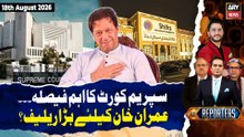 Imran Khan's Health | Shifa International Hospital | The Reporters | 18th August 2026