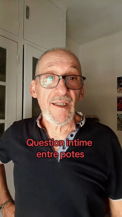 Question intime entre potes 🤫