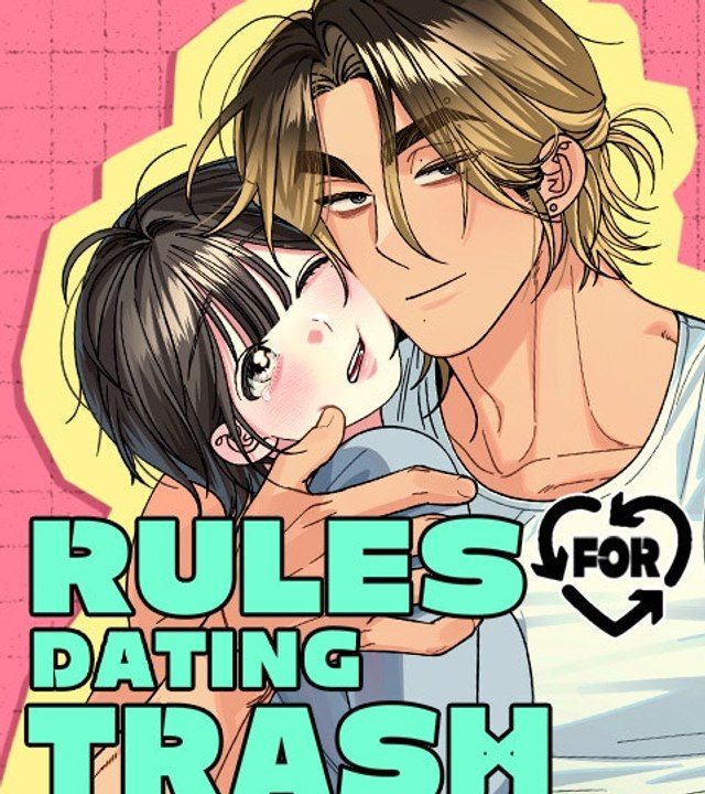Rules for Dating Trash 1👄FULL👄
