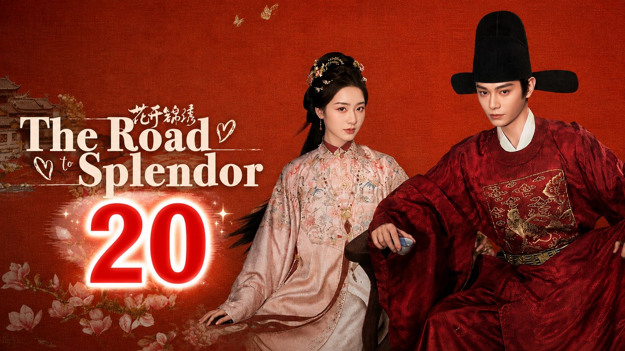 The Road to Splendor Episode 20 | English Sub