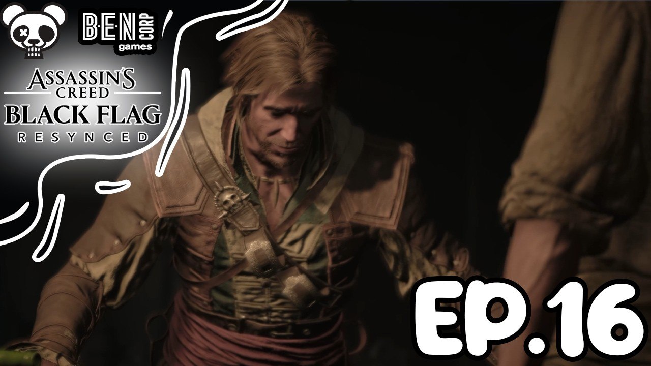 Assassin’s Creed Black Flag Resynced : LA CHUTE D’EDWARD #16