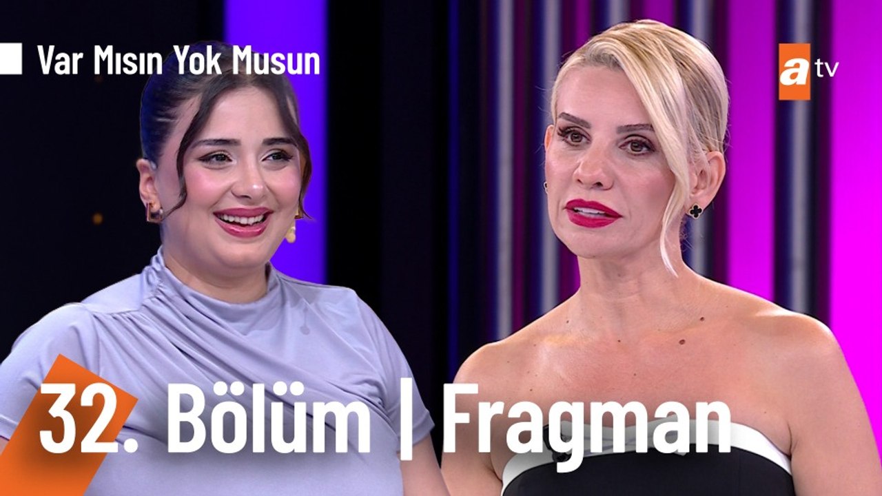 Esra Erol İle Var Mısın Yok Musun | 32. Bölüm F...