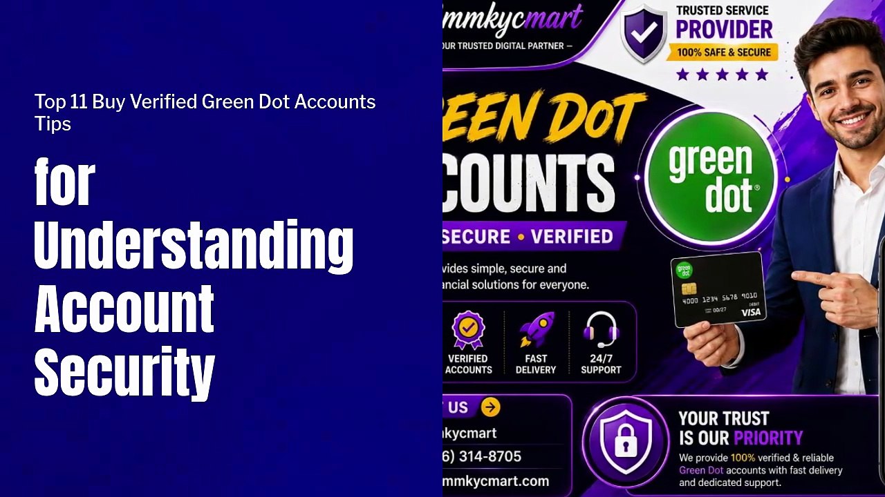 Top 5 Things to Understand About Verification and Buy Verified Green Dot Accounts