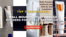 Top 5 Best Wall Mounted Toothbrush Holders For Small Bathrooms (Must Have!) - Toothbrush Organizer Wall Mounted Stainles...