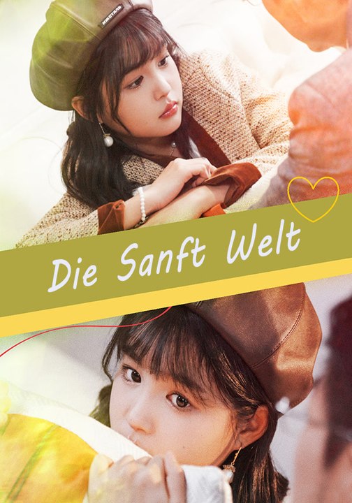Die Sanft Welt | Komplette Serie | Short Drama Deutsch