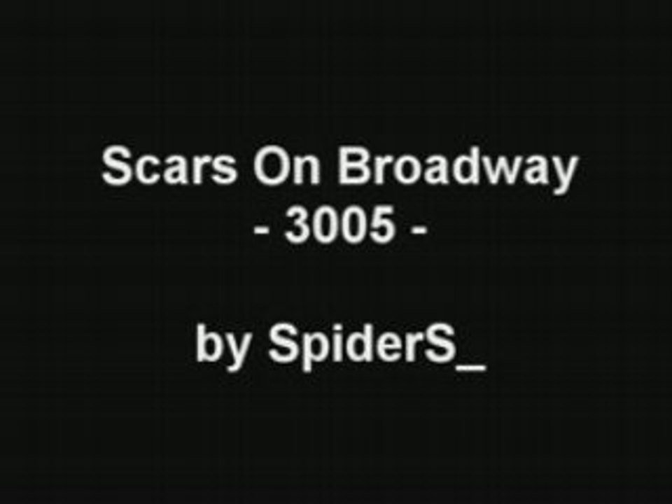 Scars On Broadway - 3005 -
