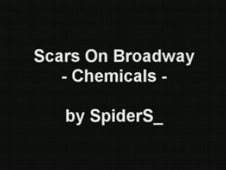 Scars On Broadway - Chemicals