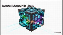 Mengenal Kernel Linux Lebih Dalam